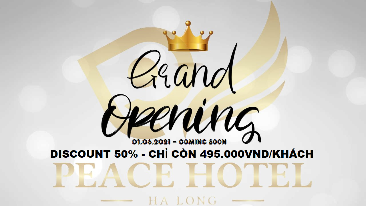GRAND OPENING PEACE HOTEL HALONG 01.06.2021